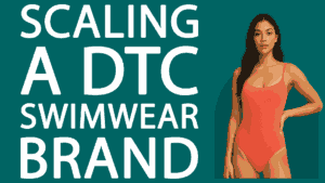 Scaling a DTC Swimwear Brand with Facebook Ads